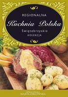 Regionalna Kuchnia Polska Świętokrzyskie