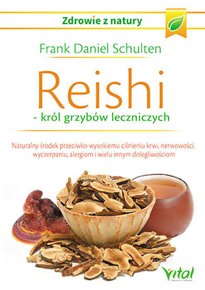 Reishi - krół grzybów leczniczych