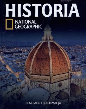 Renesans i reformacja Historia National Geographic