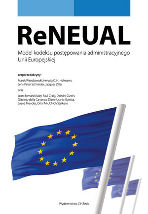 ReNEUAL. Model kodeksu postępowania administracyjnego Unii Europejskiej