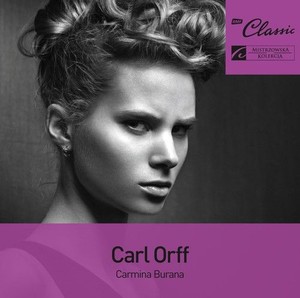 RMF Classic: Carl Orff - Carmina Burana