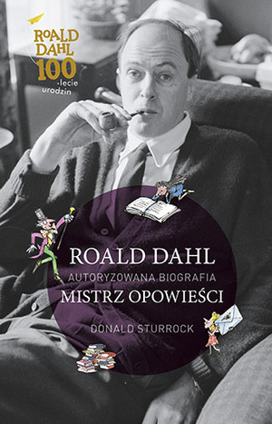 Roald Dahl Mistrz opowieści autoryzowana biografia