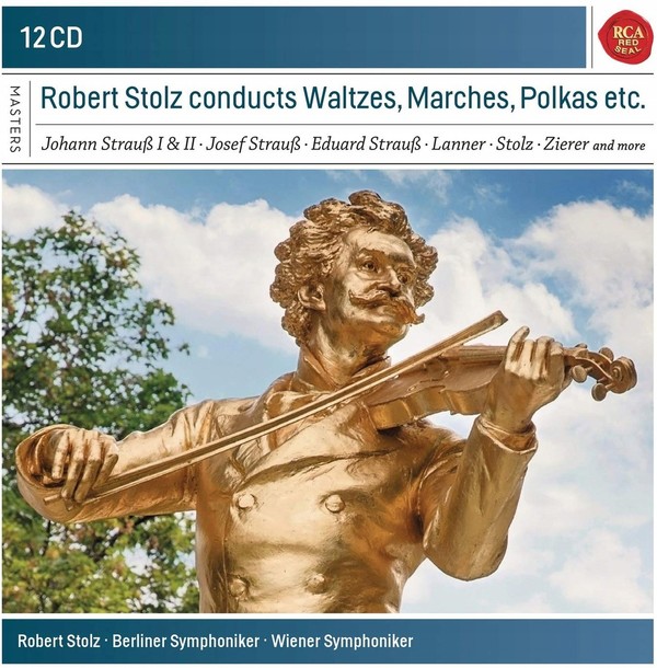 Robert Stolz Conducts Waltzes, Marches & Polkas