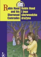 Robin Hood and Sherwood Comrades / Robin Hood i szerwoodzka drużyna