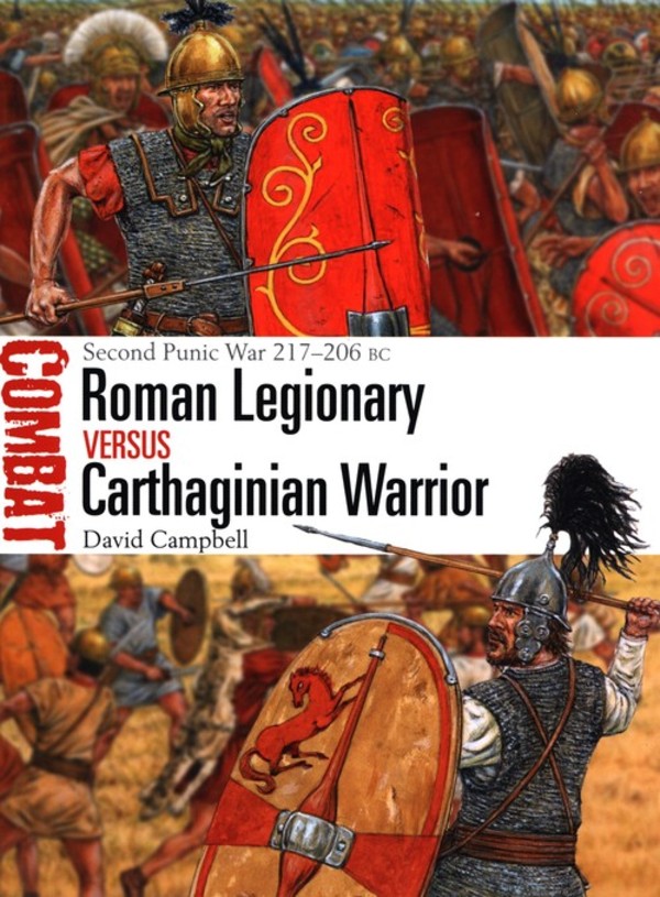 Roman Legionary vs Carthaginian Warrior Second Punic War 217-206 BC