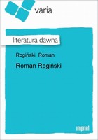 Roman Rogiński Literatura dawna