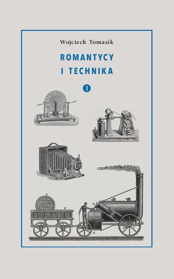 Romantycy i technika Tom 1