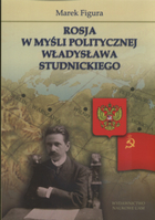 Rosja w myśli politycznej Władysława Studnickiego