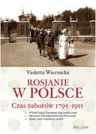 Rosjanie w Polsce Czas zaborów 1795-1915