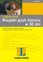 ROSYJSKI JĘZYK BIZNESU W 30 DNI. Kurs dla średnio zaawansowanych z podręcznikiem, kasetami audio i płytami CD