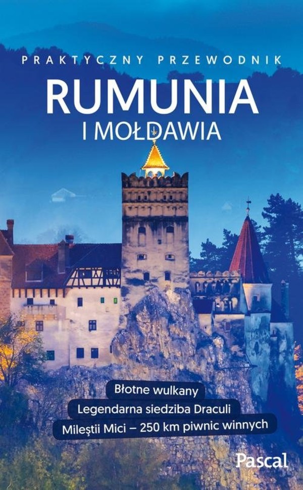 Rumunia i Mołdawia. Praktyczny przewodnik