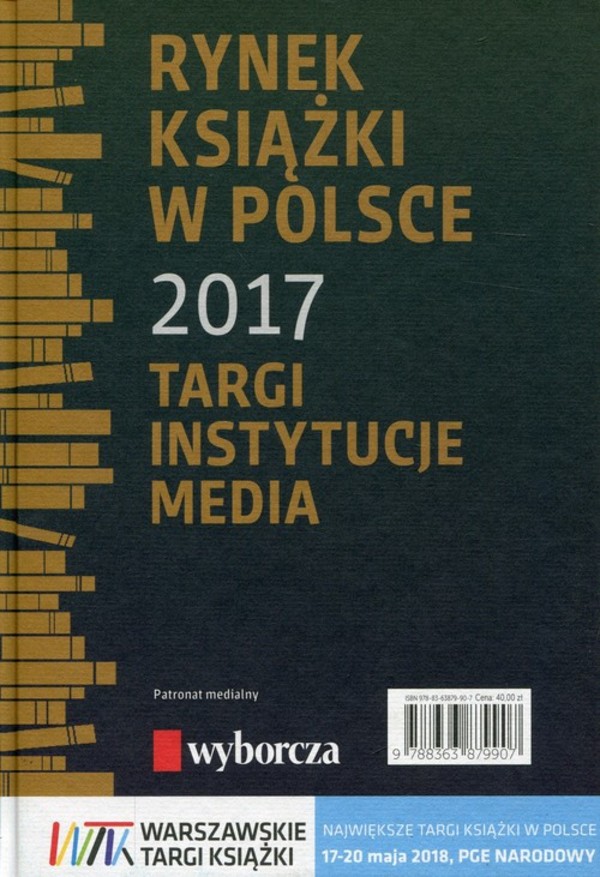 Rynek książki w Polsce 2017 Targi, Instytucje, Media