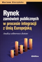 Rynek zamówień publicznych w procesie integracji z Unią Europejską