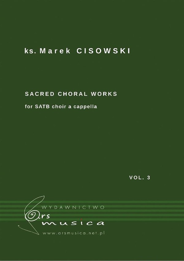 Sacred Choral Works chór SATB na czterogłosy vol 3
