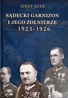 Sądecki garnizon i jego żołnierze 1923-1926