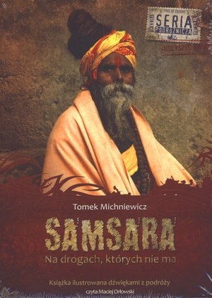 Samsara Na drogach, których nie ma