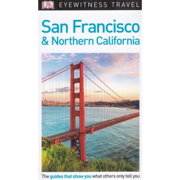 San Francisco & Northern California Travel Guide / San Francisco i północna Kalifornia Przewodnik Eyewitness Travel