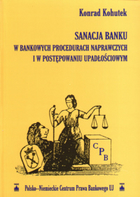 Sanacja banku w bankowych procedurach naprawczych i w postępowaniu upadłościowym
