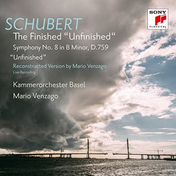 Schubert: The Finished `Unfinished` (Symphony No. 8, D. 759, Reconstructed by Mario Venzago)