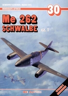 Schwalbe Me 262. Monografie lotnicze. t.30 cz.1