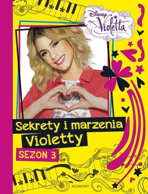 Sekrety i marzenia Violetty Violetta Sezon 3