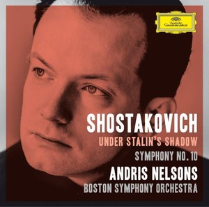 Shostakovich: Under Stalin`s Shadow / Symphony No. 10