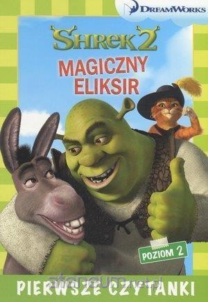 Shrek 2 Magiczny eliksir Pierwsze czytanki poziom 2