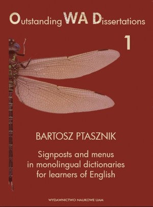 Signposts and menus in monolingual dictionaries for learners of English Tytuł tomu: Signposts and menus in monolingual dictionaries for learners of English