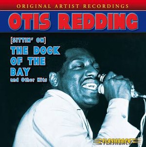 (Sittin` on) the Dock of the Bay & Other Hits