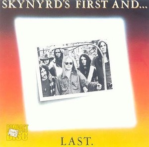 Skynyrd`s First And ... Last