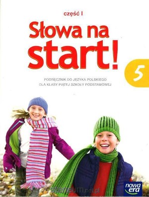 Słowa na start! 5. Część 1. Podręcznik do języka polskiego dla szkoły podstawowej