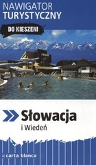 Słowacja i Wiedeń. Nawigator turystyczny do kieszeni