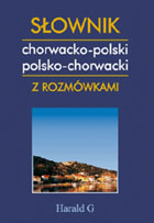 Słownik chorwacko-polski polsko-chorwacki z rozmówkami