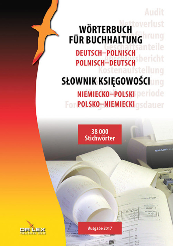 Słownik księgowości niemiecko-polski polsko-niemiecki Wörterbuch fur Buchhaltung Deutsch-Polnisch Polnisch-Deutsch