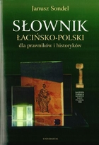 Słownik łacińsko - polski dla prawników i historyków