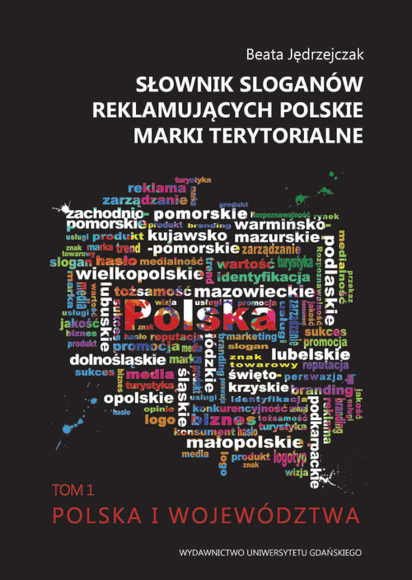 Słownik sloganów reklamujących polskie marki terytorialne
