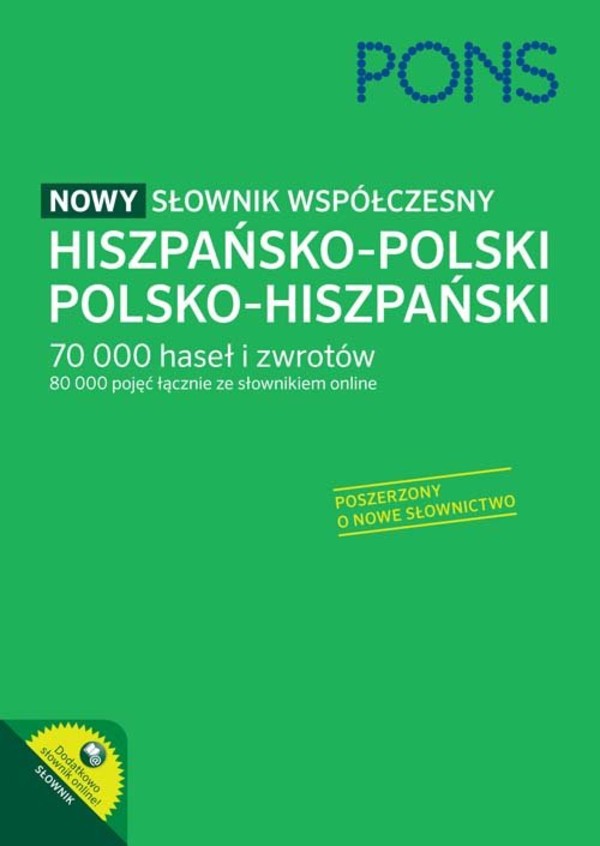 PONS Słownik współczesny hiszpańsko-polski, polsko-hiszpański 70 000 haseł i zwrotów