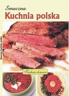 Smaczna kuchnia polska Kuchnia domowa