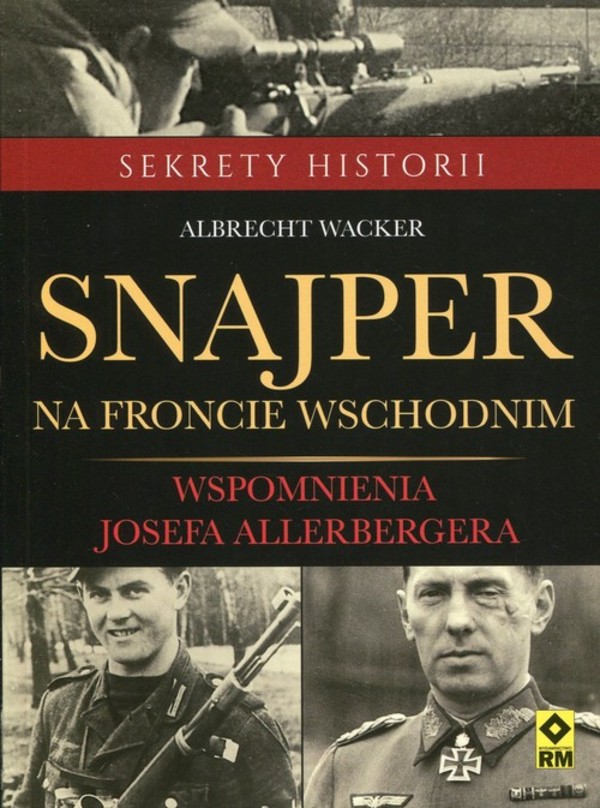 Snajper na froncie wschodnim Wspomnienia Josefa Allerbergera