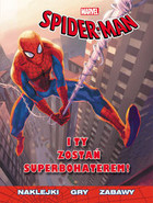 Spider-Man I Ty zostań superbohaterem!