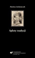 Sploty tradycji - 04 (Jan) Jakub i anioły - prywatna teologia Zbigniewa Herberta
