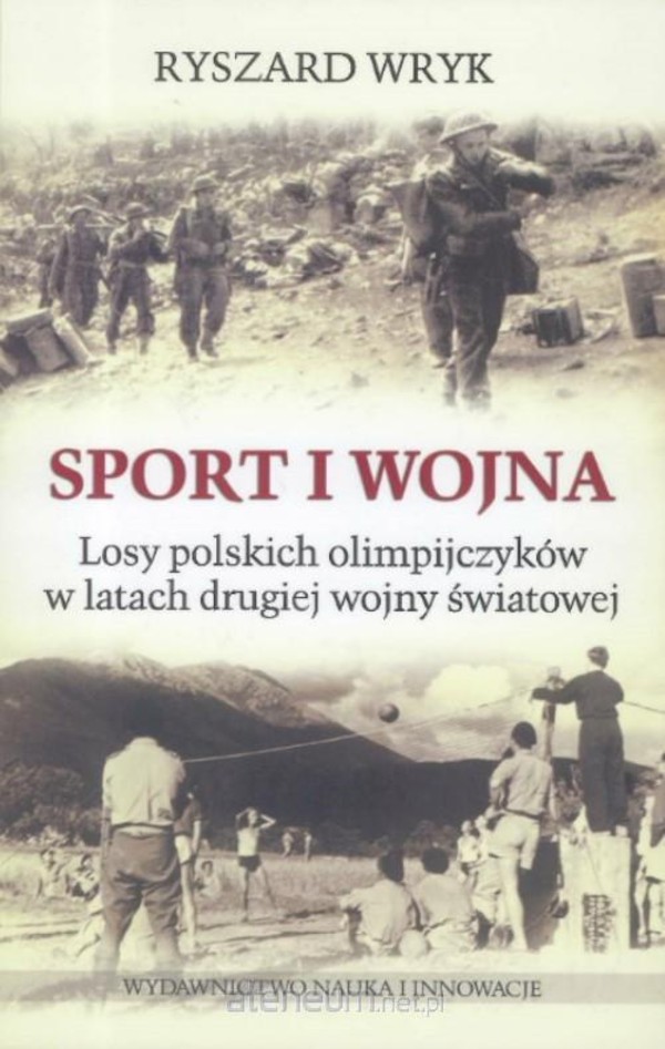 Sport i wojna. Losy polskich olimpijczyków w latach drugiej wojny światowej