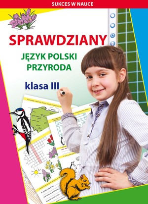 Sprawdziany. Język polski Przyroda klasa 3