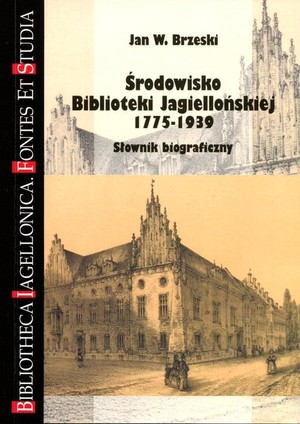 Środowisko Biblioteki Jagiellońskiej 1775-1939