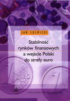Stabilność rynków finansowych a wejście Polski do strefy euro.
