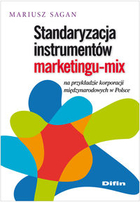 Standaryzacja instrumentów marketingu-mix na przykładzie korporacji międzynarodowych w Polsce