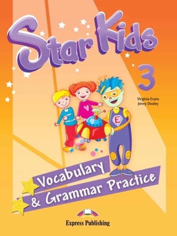 Star Kids 3. Vocabulary & Grammar Practice