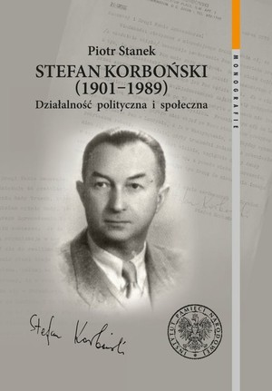 Stefan Korboński 1901-1989 Działalność polityczna i społeczna