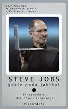 Steve Jobs gdzie pada jabłko? iPrzewodnik dla nowej generacji