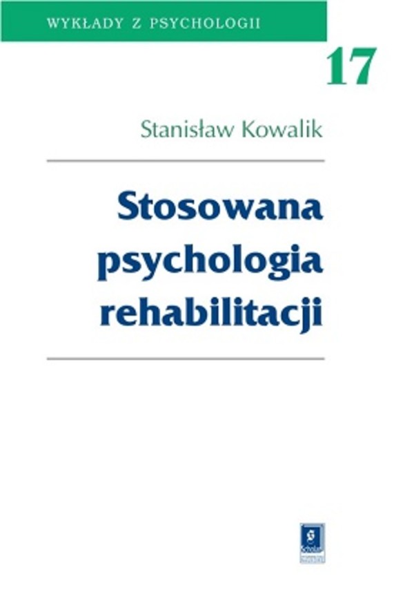 Stosowana psychologia rehabilitacji Wykłady z psychologii
